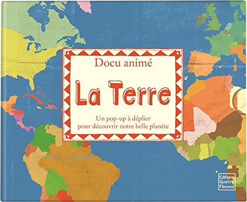 La Terre: Un pop-up à déplier pour découvrir notre belle planète Books
