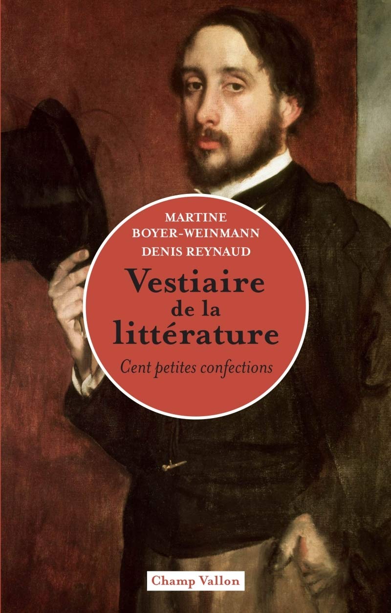 Vestiaire de la littérature - Cent petites confections Essays & Short Stories