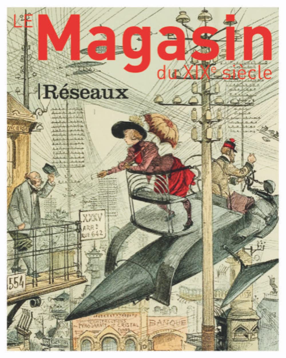 Le Magasin du XIXe siècle 10 - Réseaux International