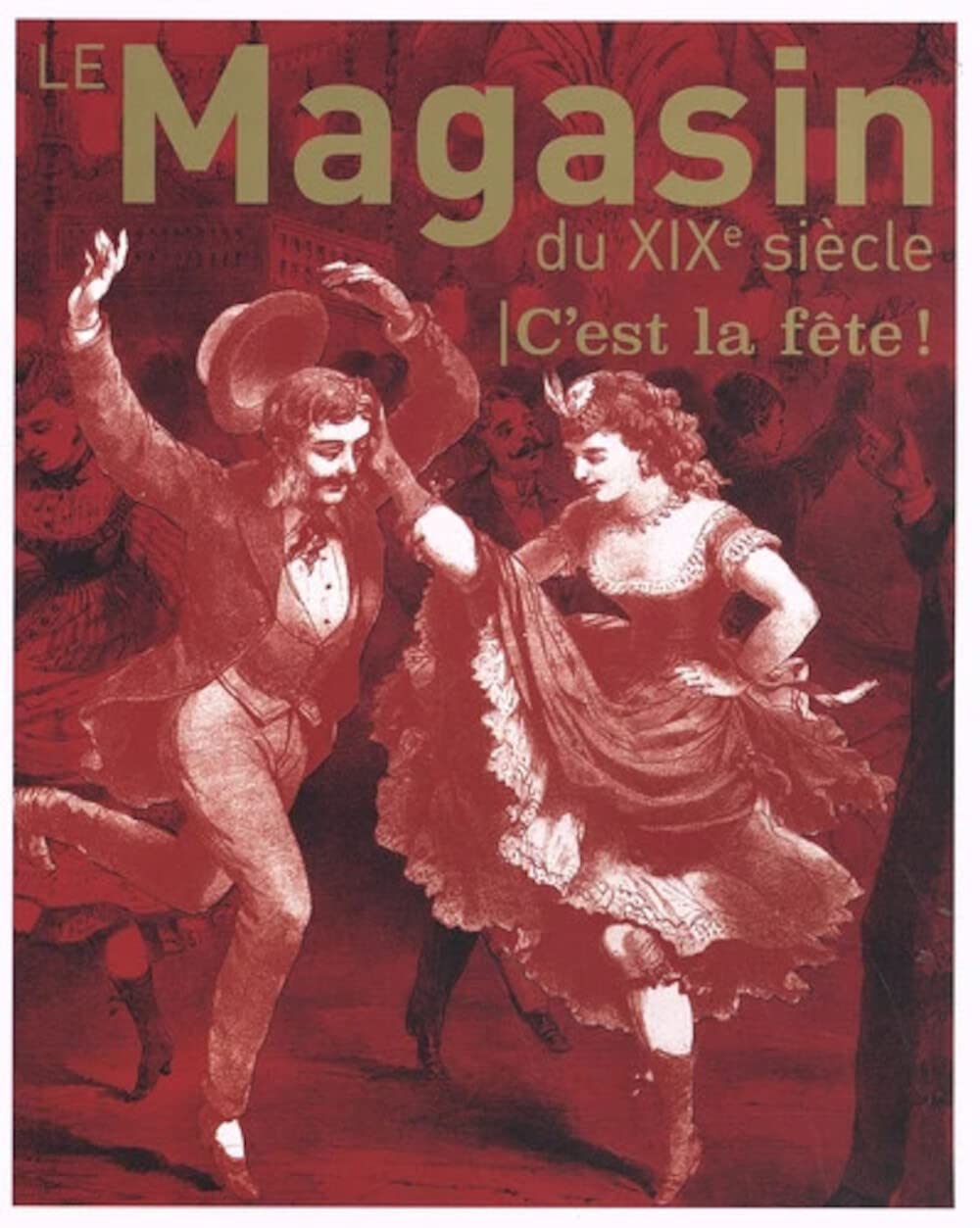 Le Magasin du XIXe Numéro 12 - C'est la fête book
