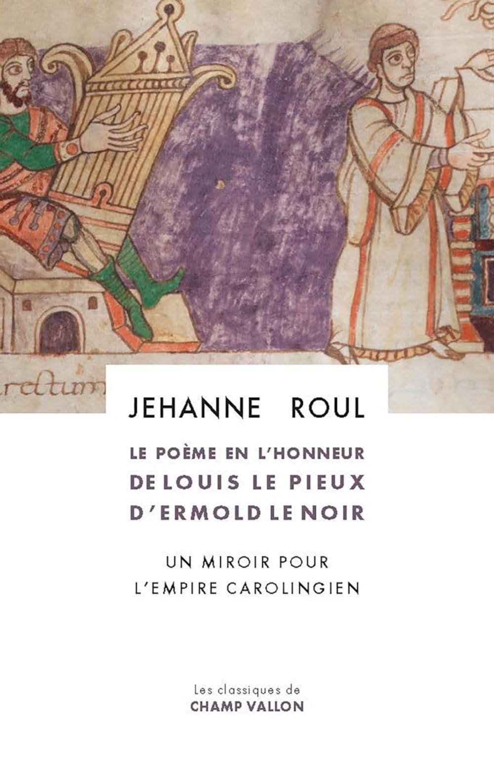 Le Poème en l'honneur de Louis le Pieux d'Ermold le Noir: Un miroir pour l'empire carolingien book