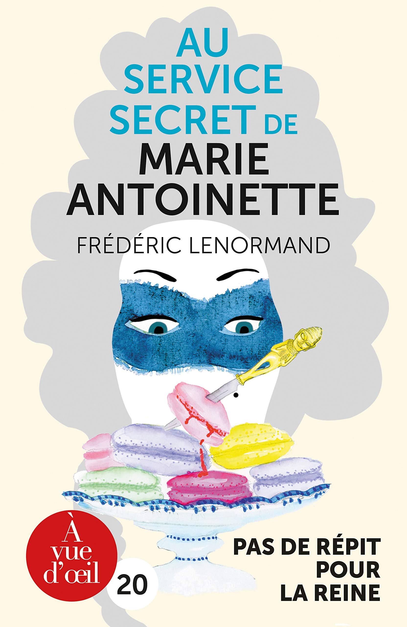 Au Service Secret de Marie-Antoinette - Pas de Repit pour la Reine Contemporary literature
