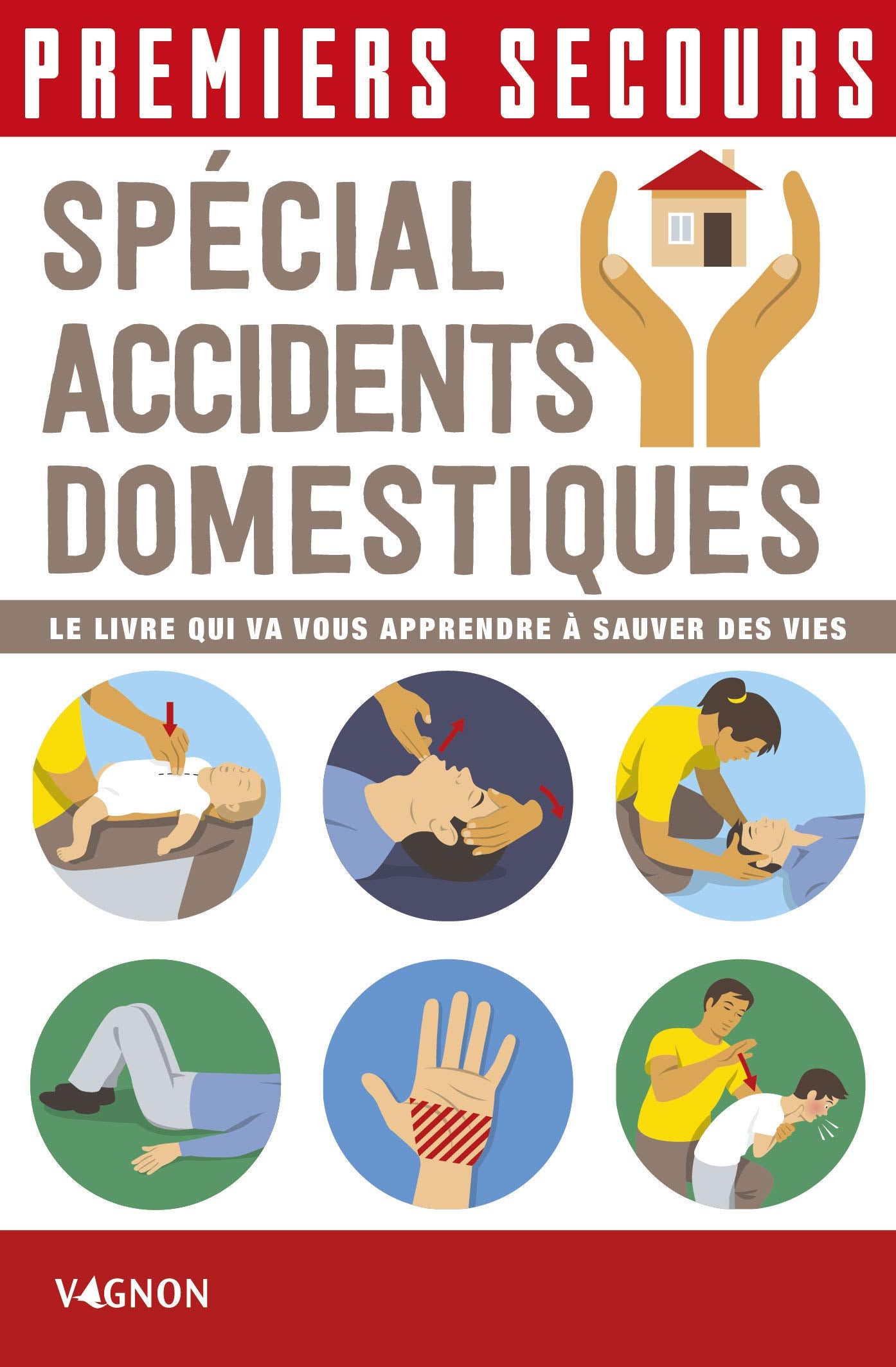 Premiers secours spécial accidents domestiques Books