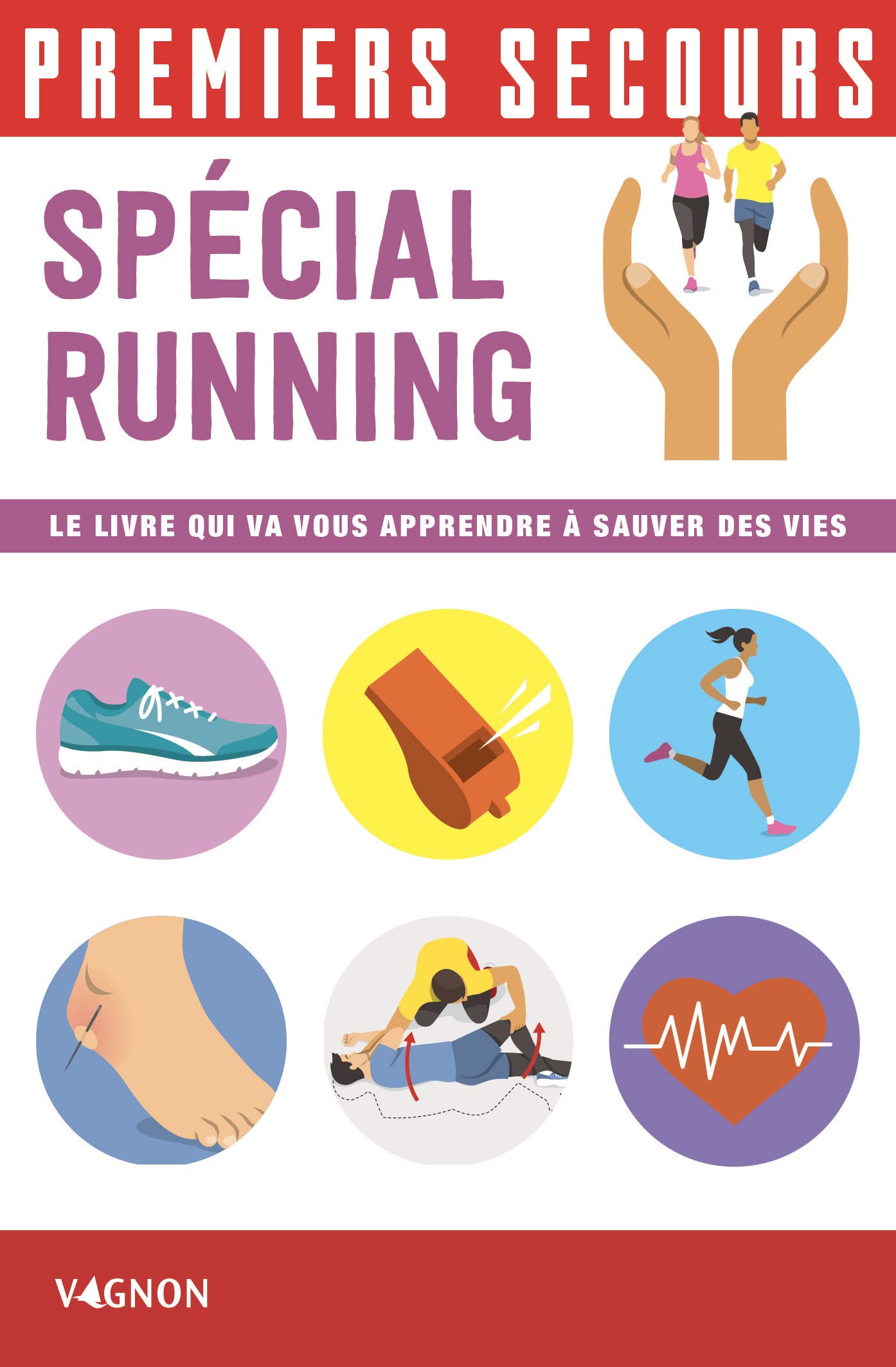 Premiers secours spécial running: Le livre qui va vous apprendre à sauver des vies Books