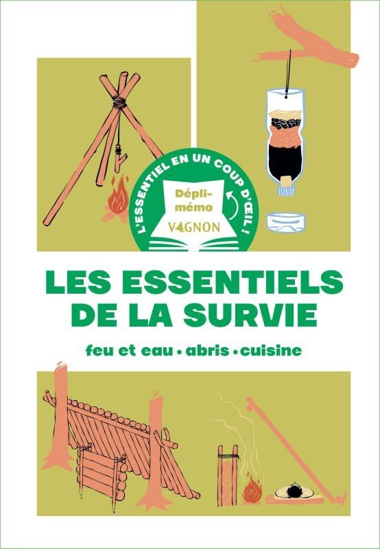 Dépli-mémo : Les essentiels de la survie: feu et eau - abris - cuisine book