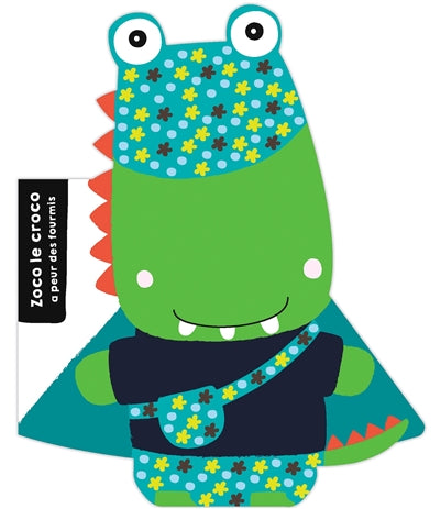 Product Image: Zoco le croco a peur des fourmis