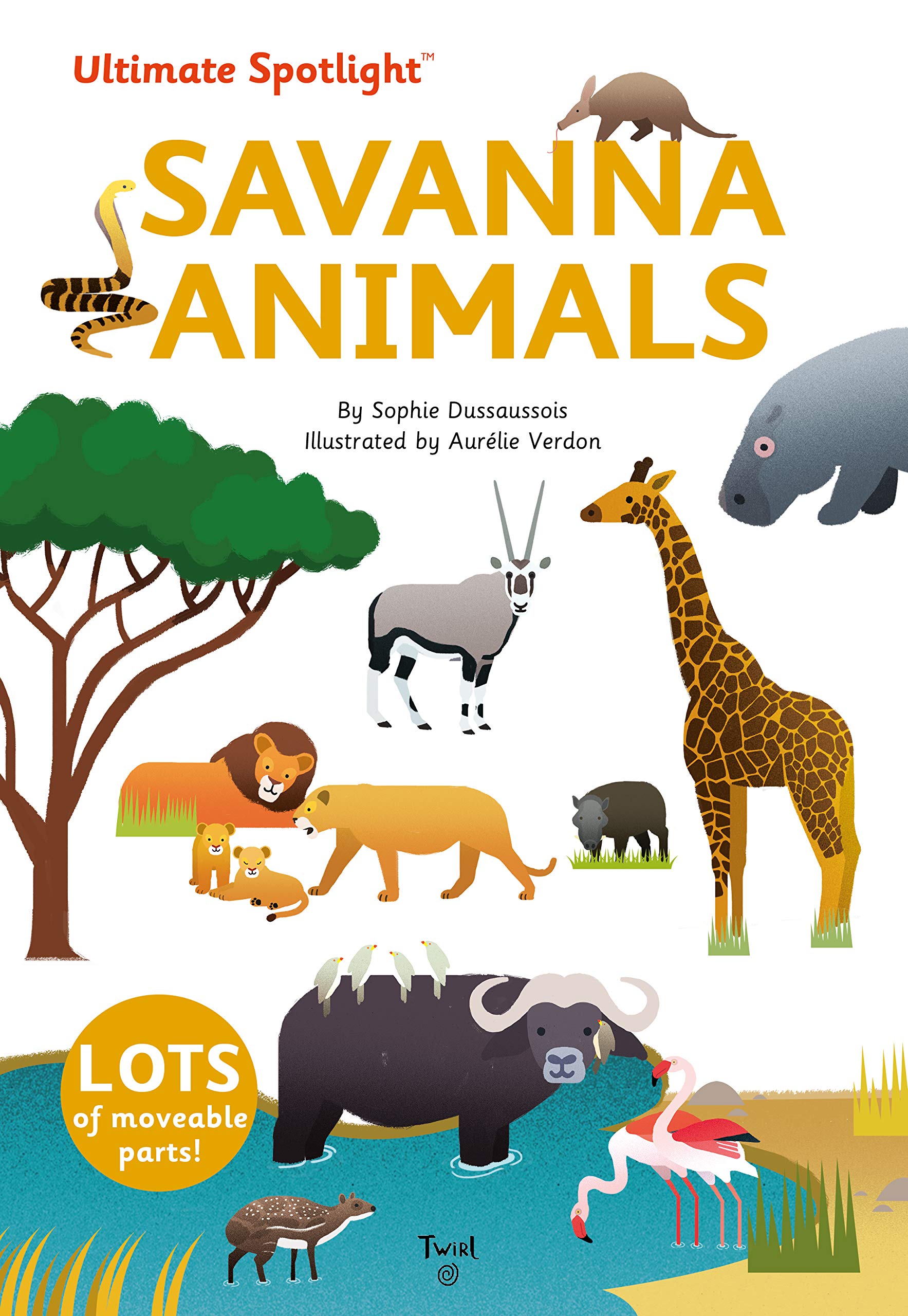 Ultimate Spotlight: Savanna Animals Non-fiction