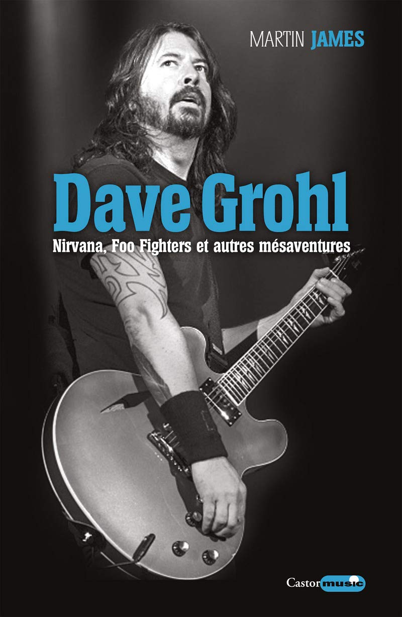 Product Image: Dave Grohl - Nirvana, Foo Fighters et autres mésaventures