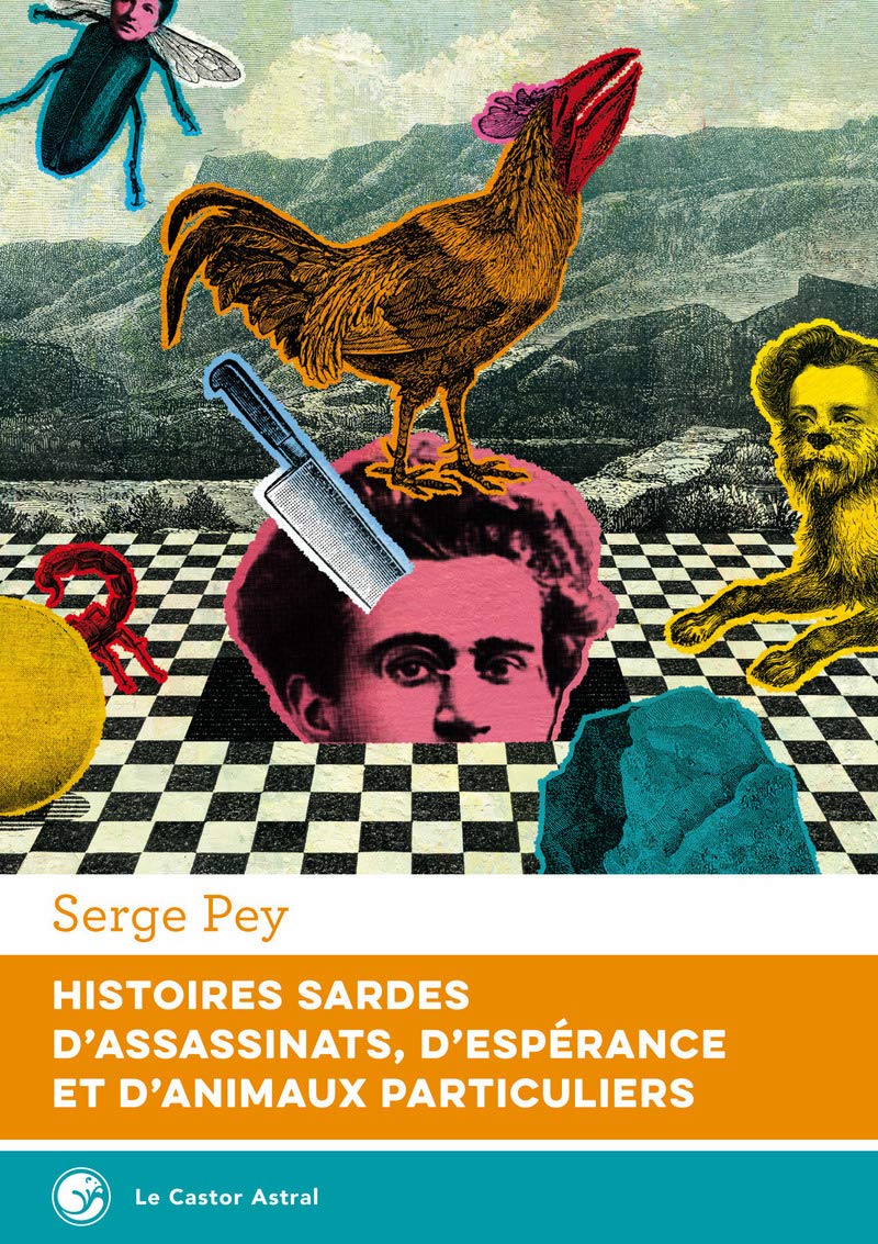Histoires sardes d'assassinats, d'espérance et d'animaux particuliers Contemporary literature