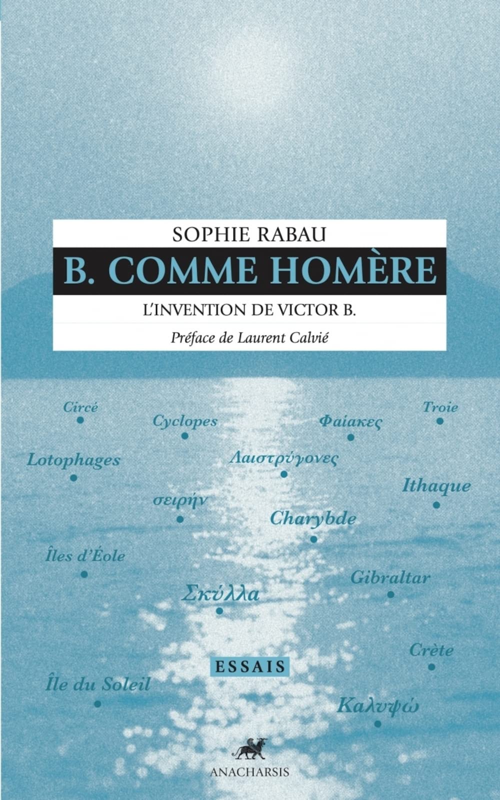 B Comme Homère: L'invention de Victor B book