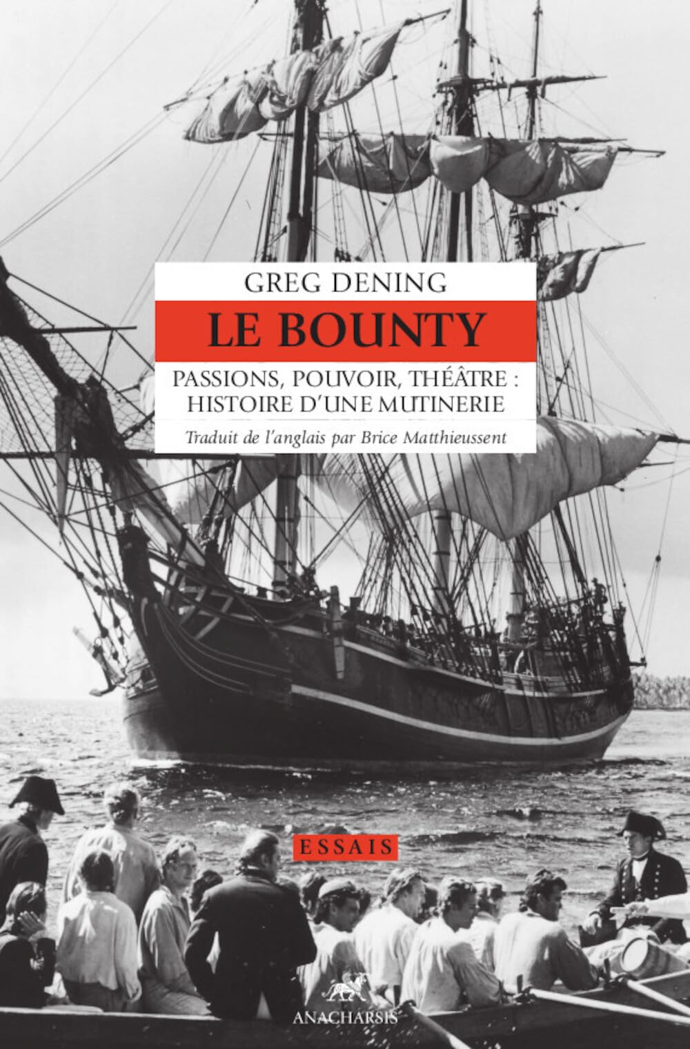 Le Bounty: Passions, pouvoir, théâtre : histoire d'une mutinerie book