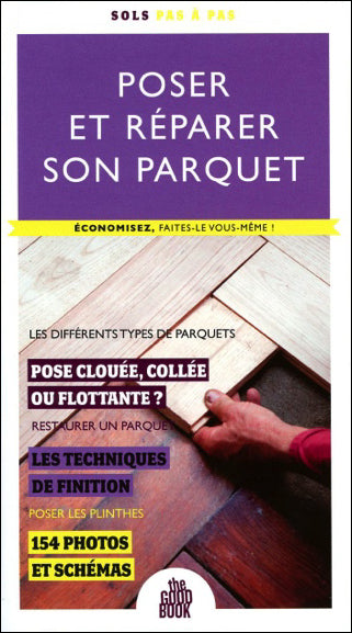 Poser et réparer son parquet : économisez, faites-le vous-même ! Hobbies & Crafts
