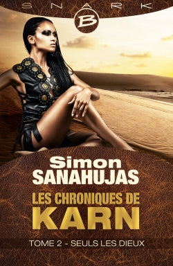 Les chroniques de Karn. Vol. 2. Seuls les dieux book