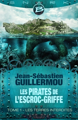 Les pirates de l'Escroc-Griffe. Vol. 1. Les terres interdites Contemporary literature