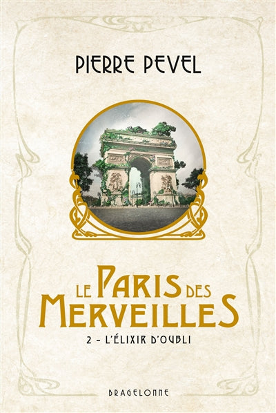 Product Image: Le Paris des merveilles. Vol. 2. L'élixir d'oubli
