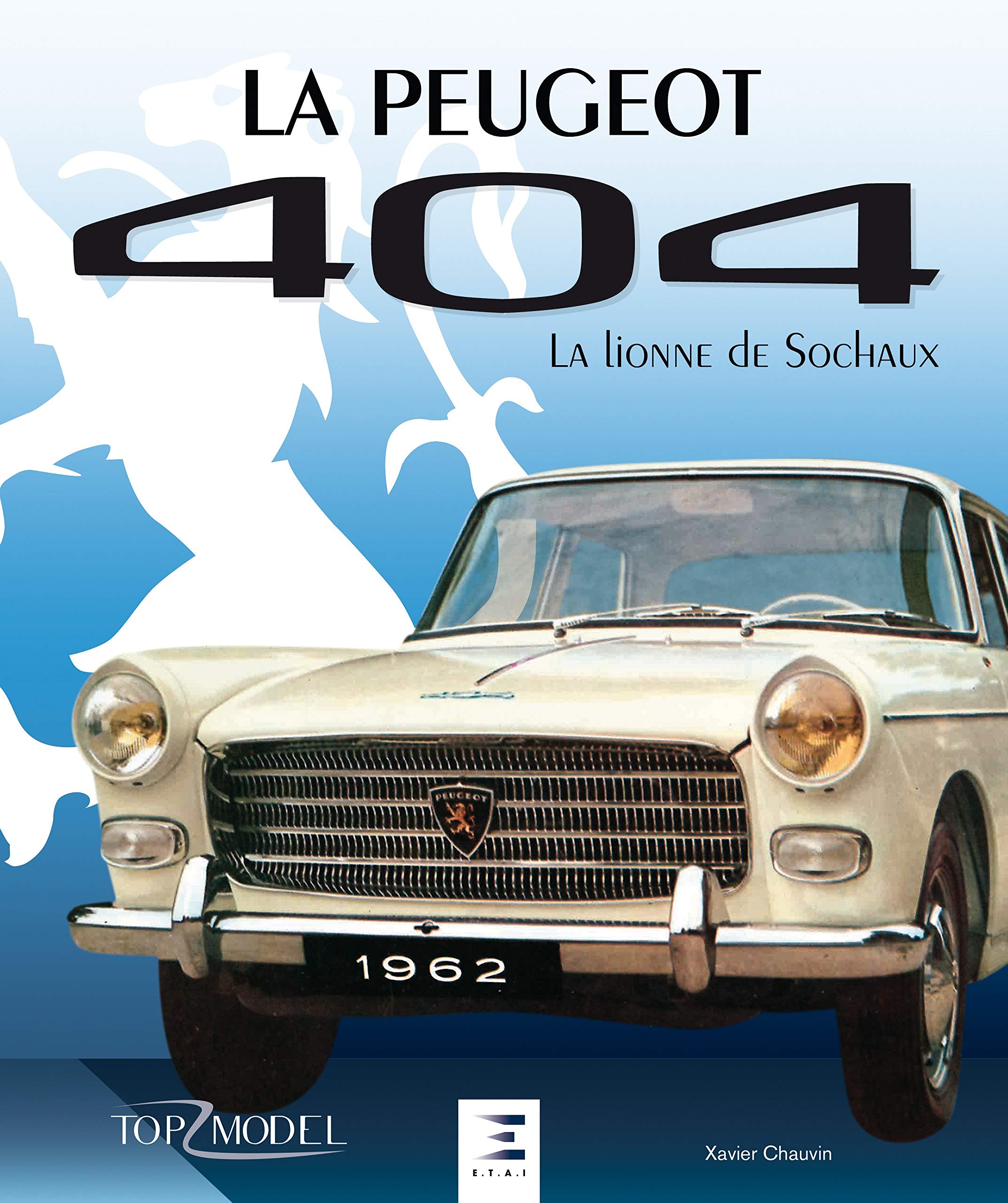 La Peugeot 404 - la lionne de Sochaux Film, Art & Culture