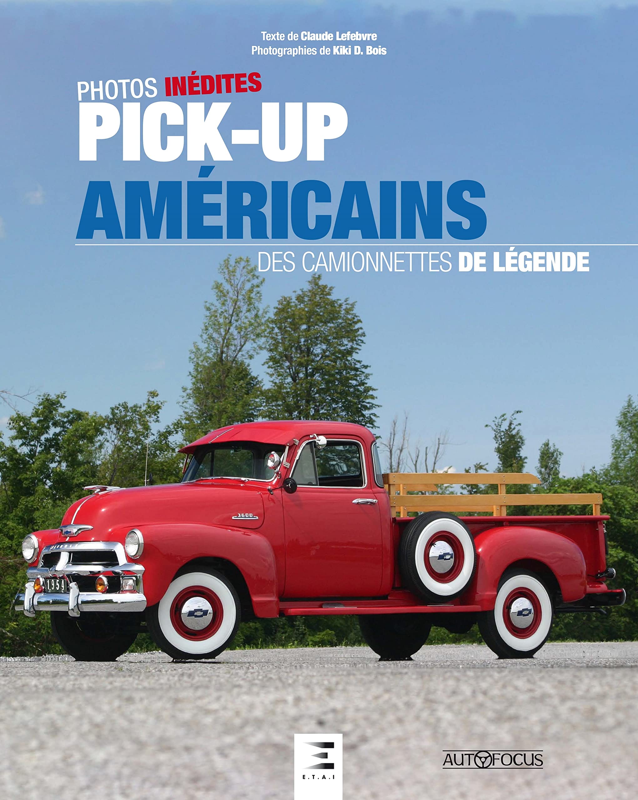 Pick-up américains - des camionnettes de légende Film, Art & Culture