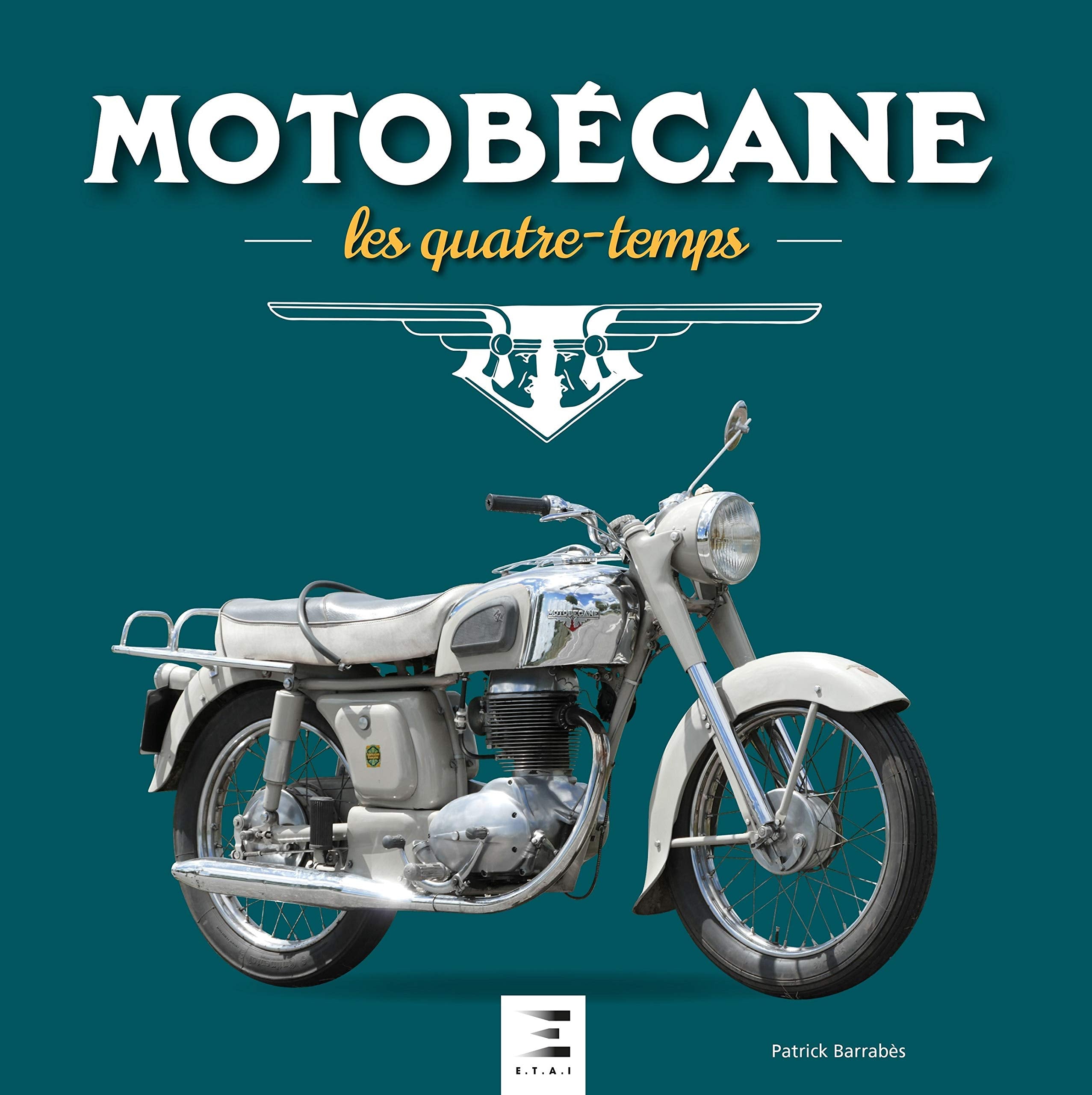 MOTOBECANE, LES QUATRE-TEMPS book