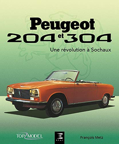 Peugeot 204 et 304 - une révolution à Sochaux Film, Art & Culture