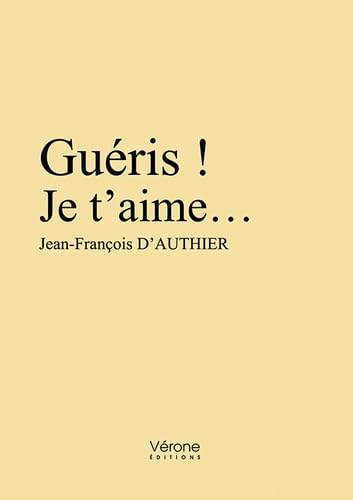 Guéris : Je t'aime... Memories