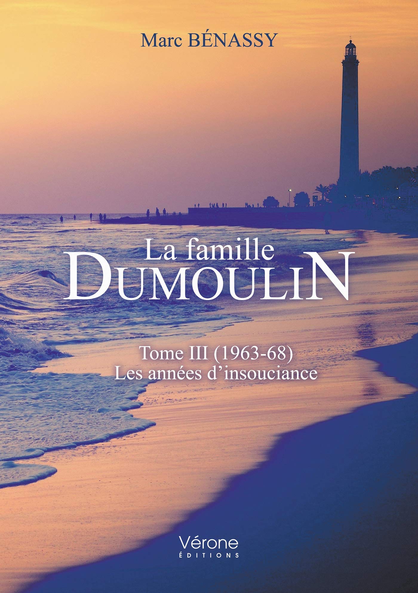 La famille Dumoulin - Tome III (1963-68) - Les années d'insouciance book