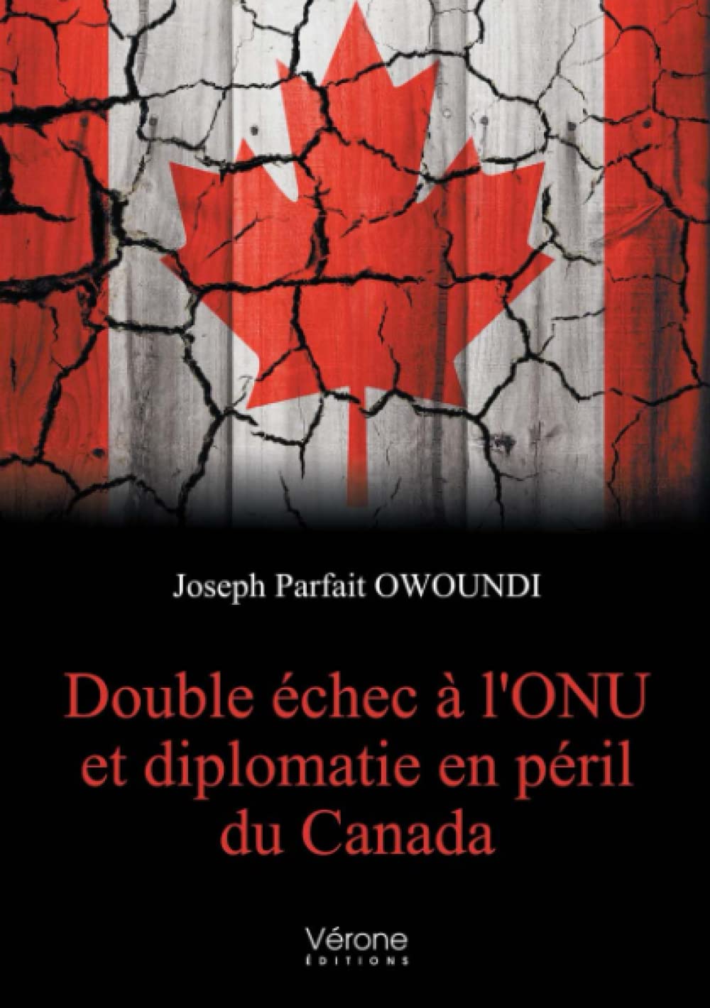 Double échec à l'ONU et diplomatie en péril du Canada book
