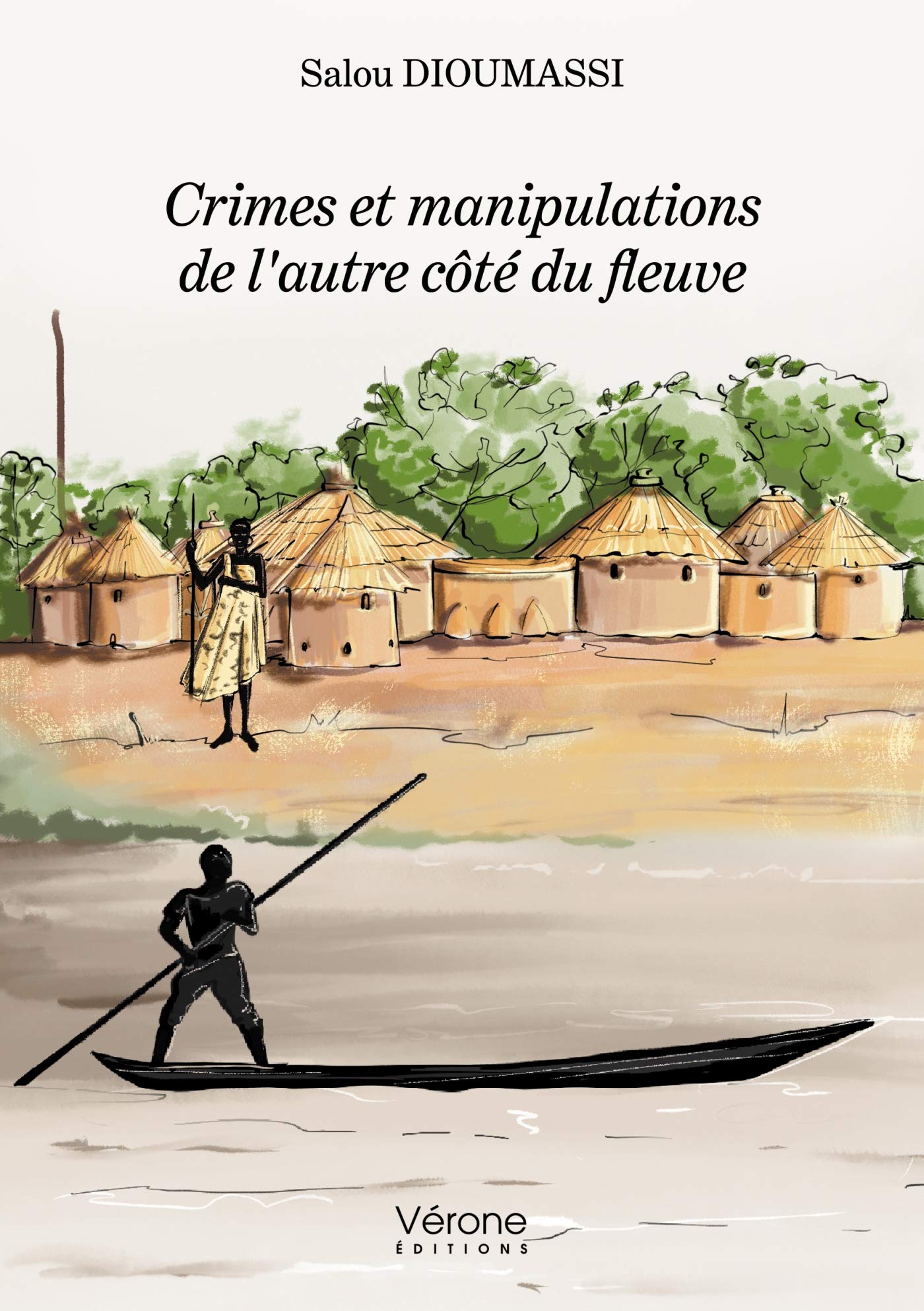Crimes et manipulations de l'autre côté du fleuve book