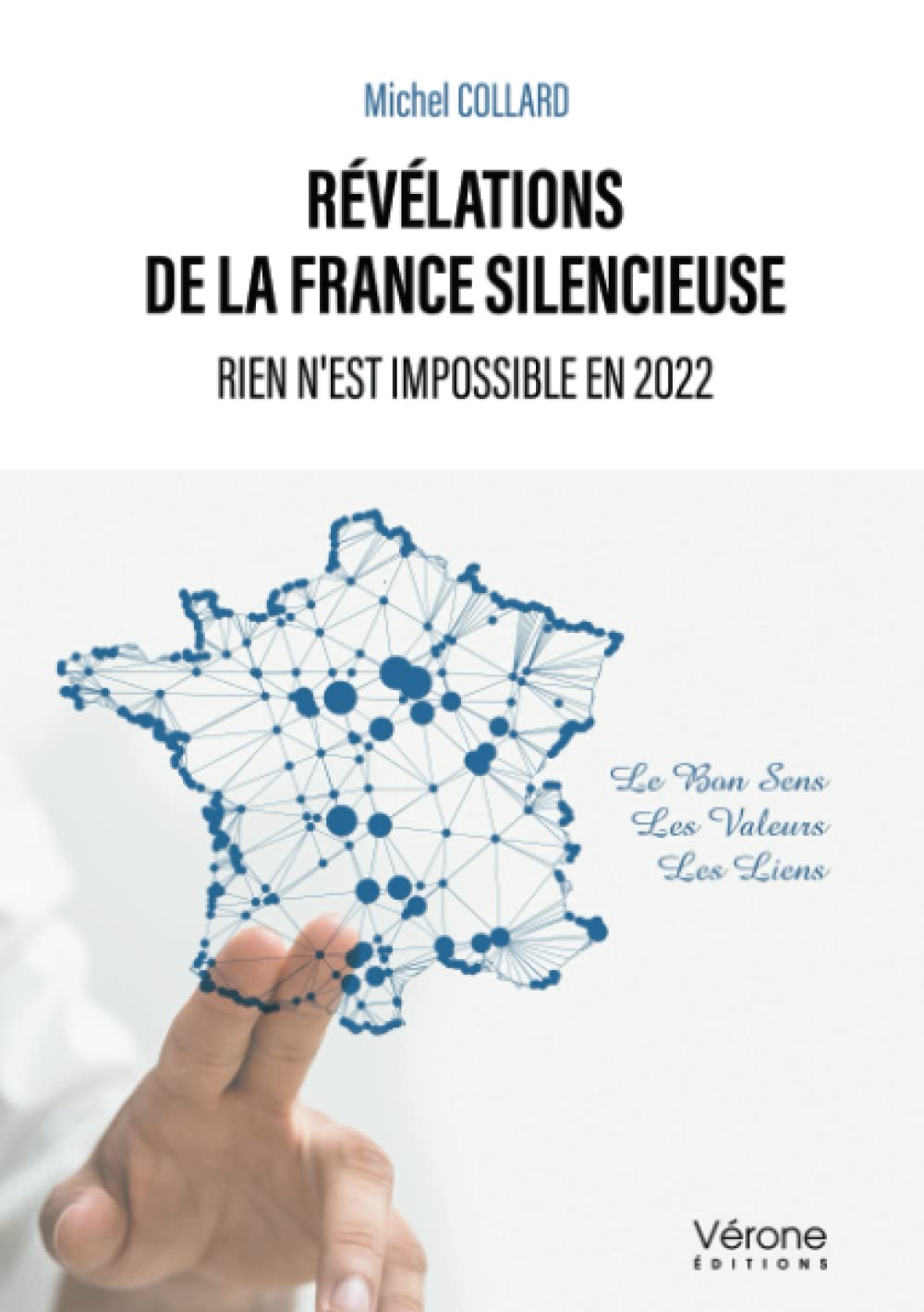 Révélations de la France silencieuse - Rien n'est impossible en 2022 book