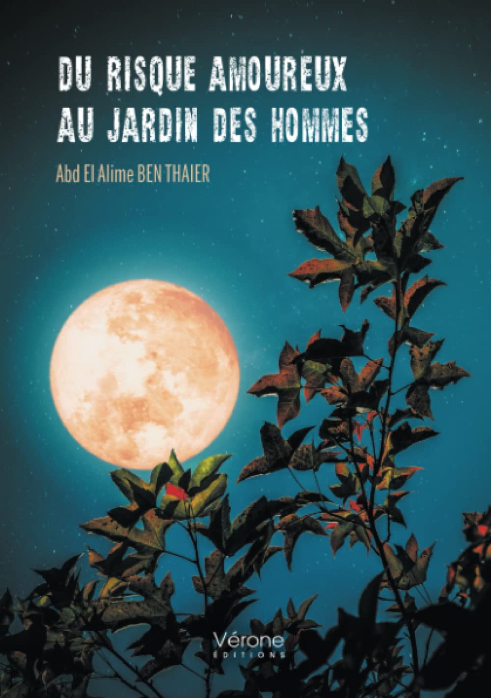 Du risque amoureux au jardin des hommes book