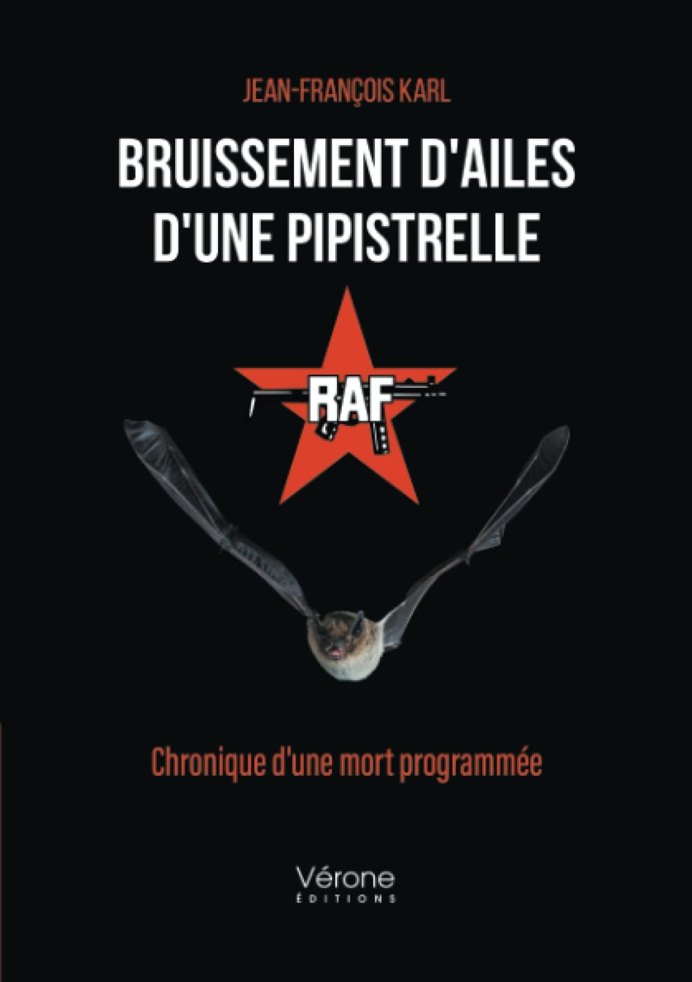 Bruissement d'ailes d'une pipistrelle - Chronique d'une mort programmée book