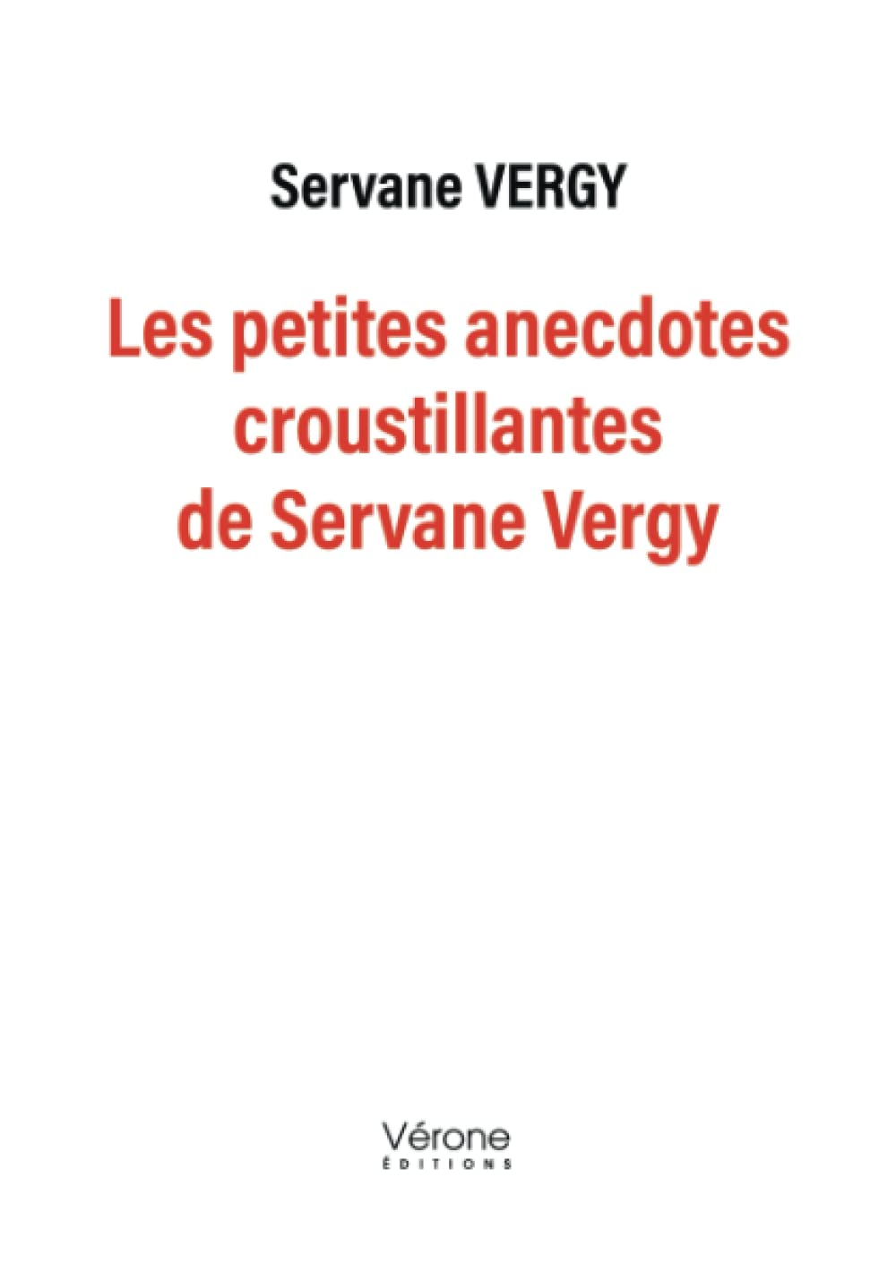Les petites anecdotes croustillantes de Servane Vergy book