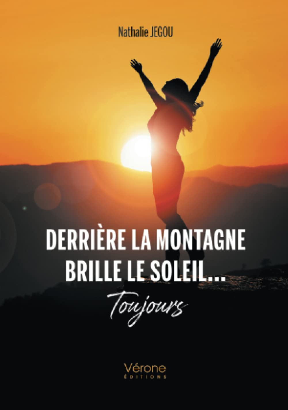 Derrière la montagne brille le soleil.... Toujours book