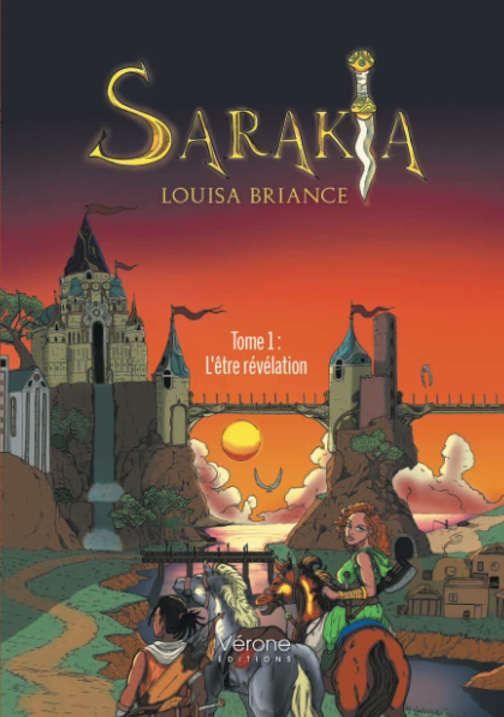 Sarakia - Tome 1 : L'être révélation book