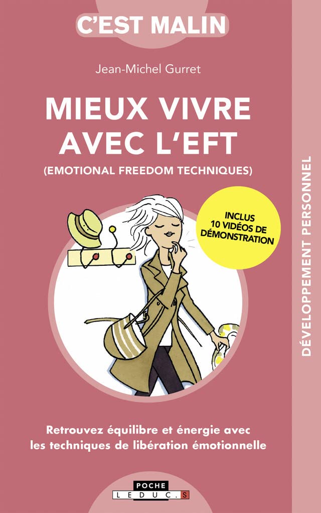 Mieux vivre avec l'eft, c'est malin: Retrouvez équilibre et énergie avec les techniques de libération émotionnelle Health, Nutrition & Fitness