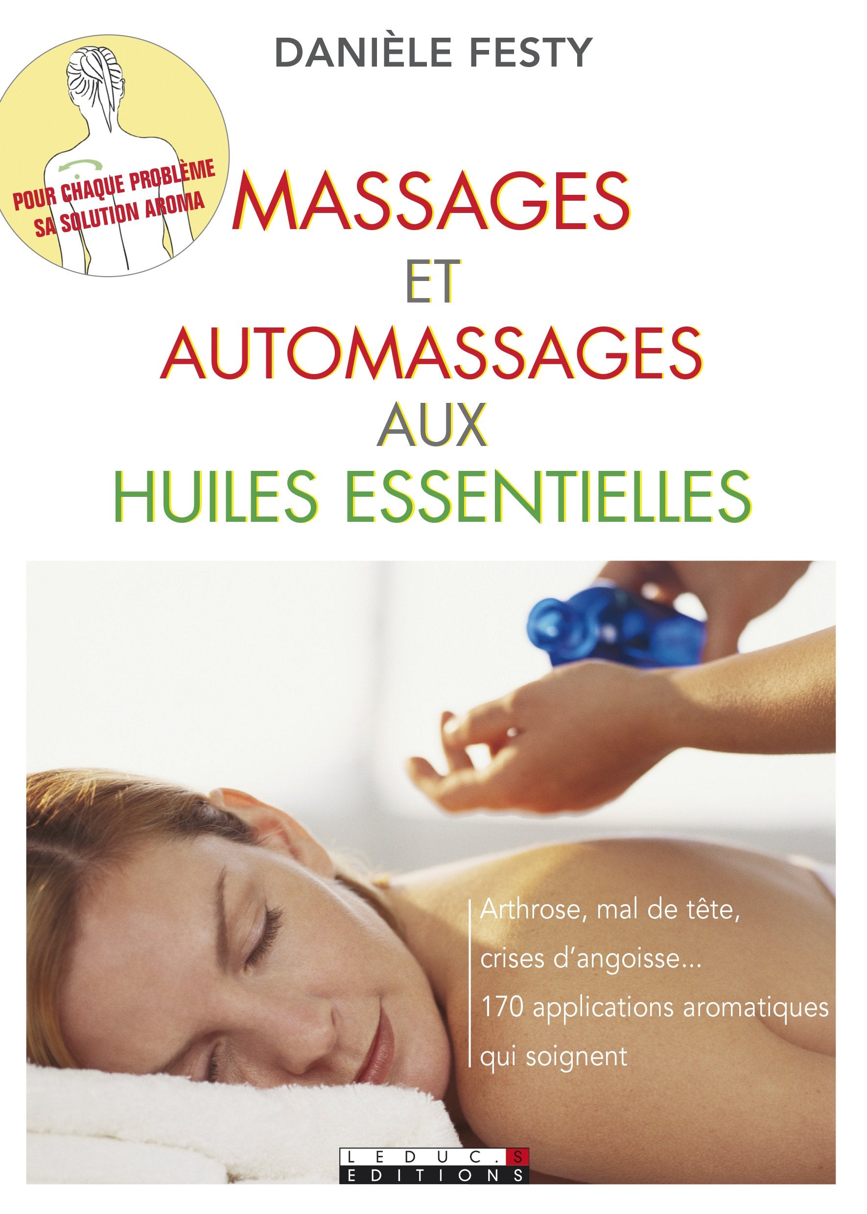Massages et auto-massages aux huiles essentielles Health, Nutrition & Fitness