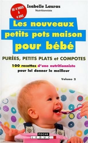 Les nouveaux petits pots maison pour bébé: Purées, petits plats et compotes Leisure, Home & Garden