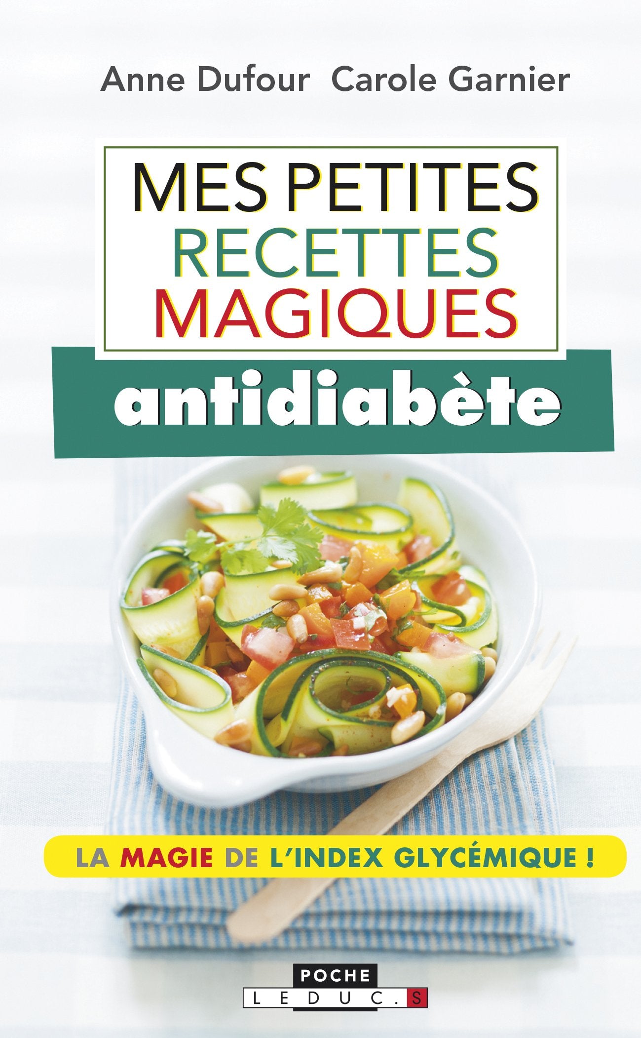 Mes recettes antidiabète minute: 140 recettes à faible indice glycémique Leisure, Home & Garden