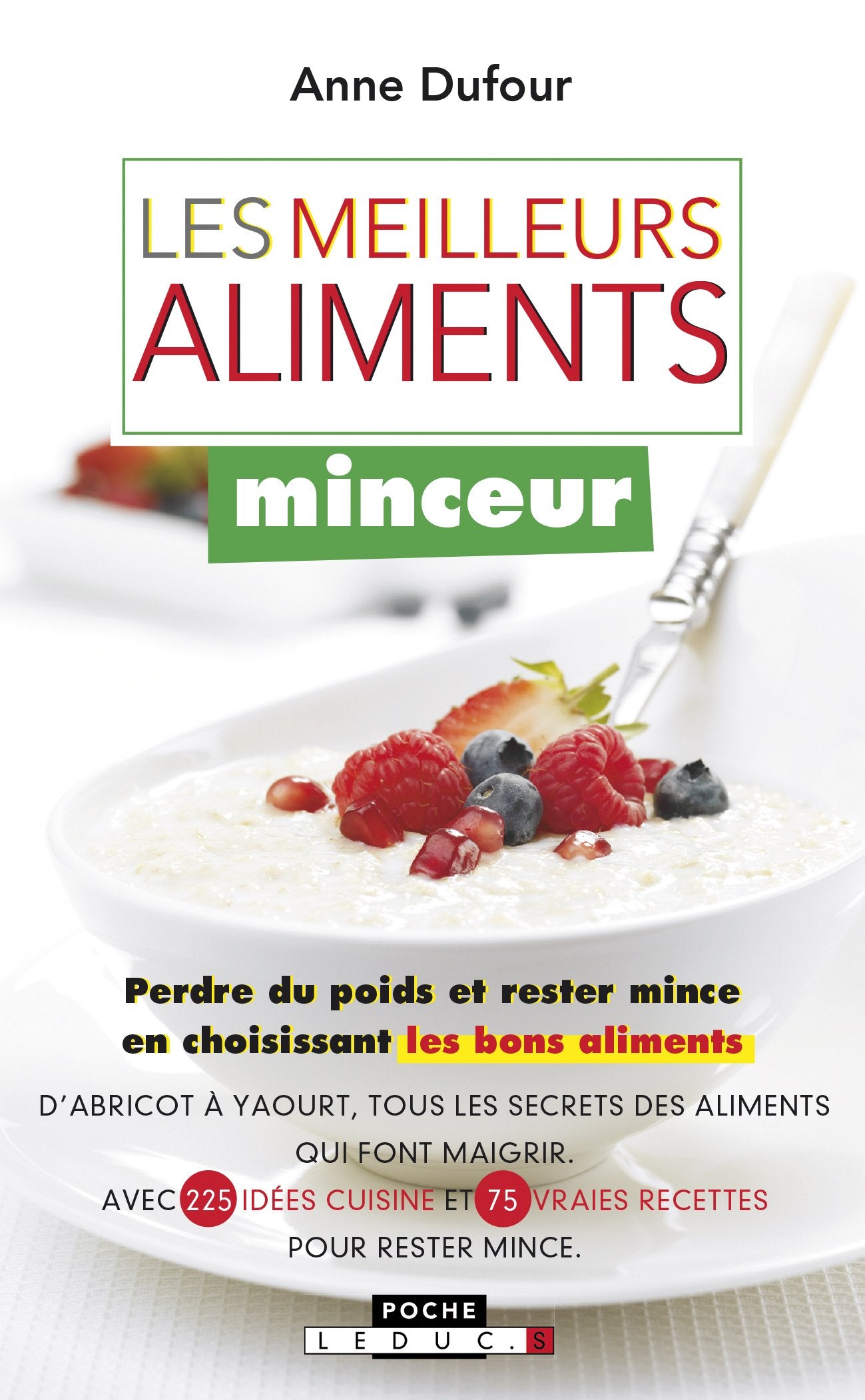 Les meilleurs aliments minceur: Perdre du poids et rester mince en choisissant les bons aliments book