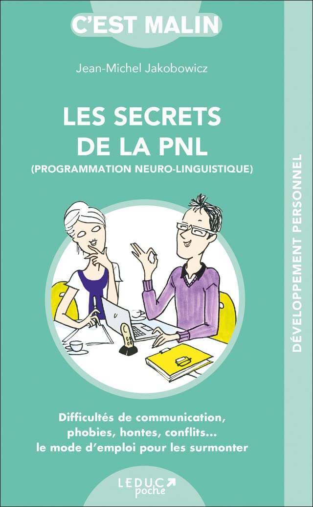 Les secrets de la pnl, c'est malin: Difficultés de communication, phobies, hontes, conflits... Health, Nutrition & Fitness