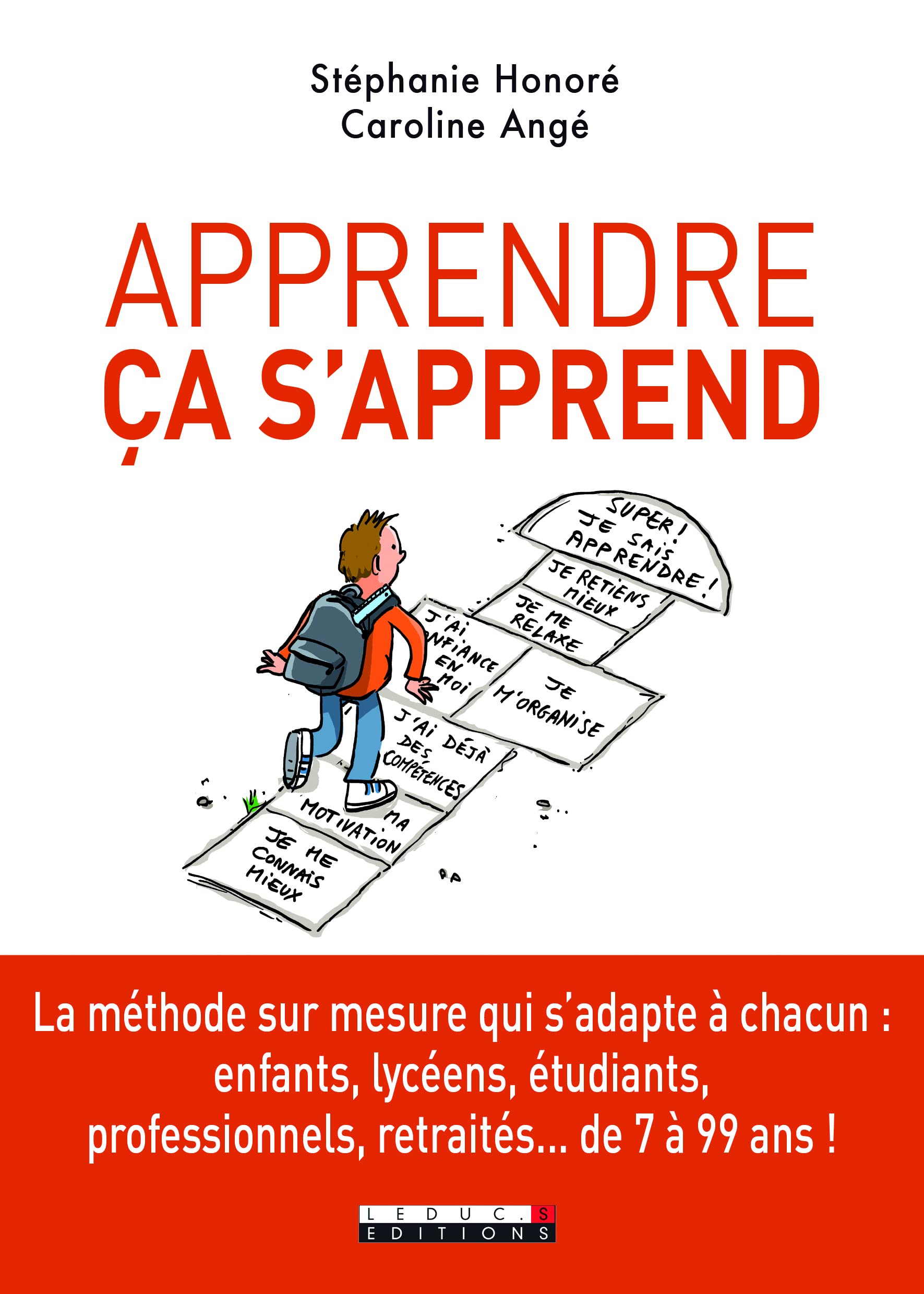 Apprendre, ça s'apprend: La méthode sur-mesure qui s'adapte à chacun : enfants, lycéens, étudiants,... Books