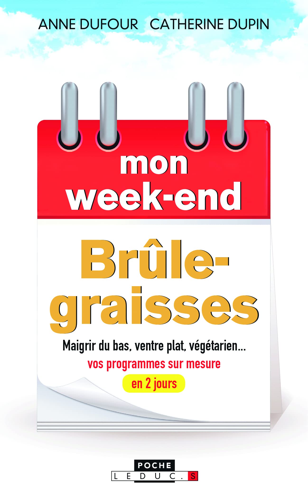 Mon week-end brûle-graisses: Maigrir du bas, ventre plat, végétarien ... vos programmes sur mesure en 2 jrs book