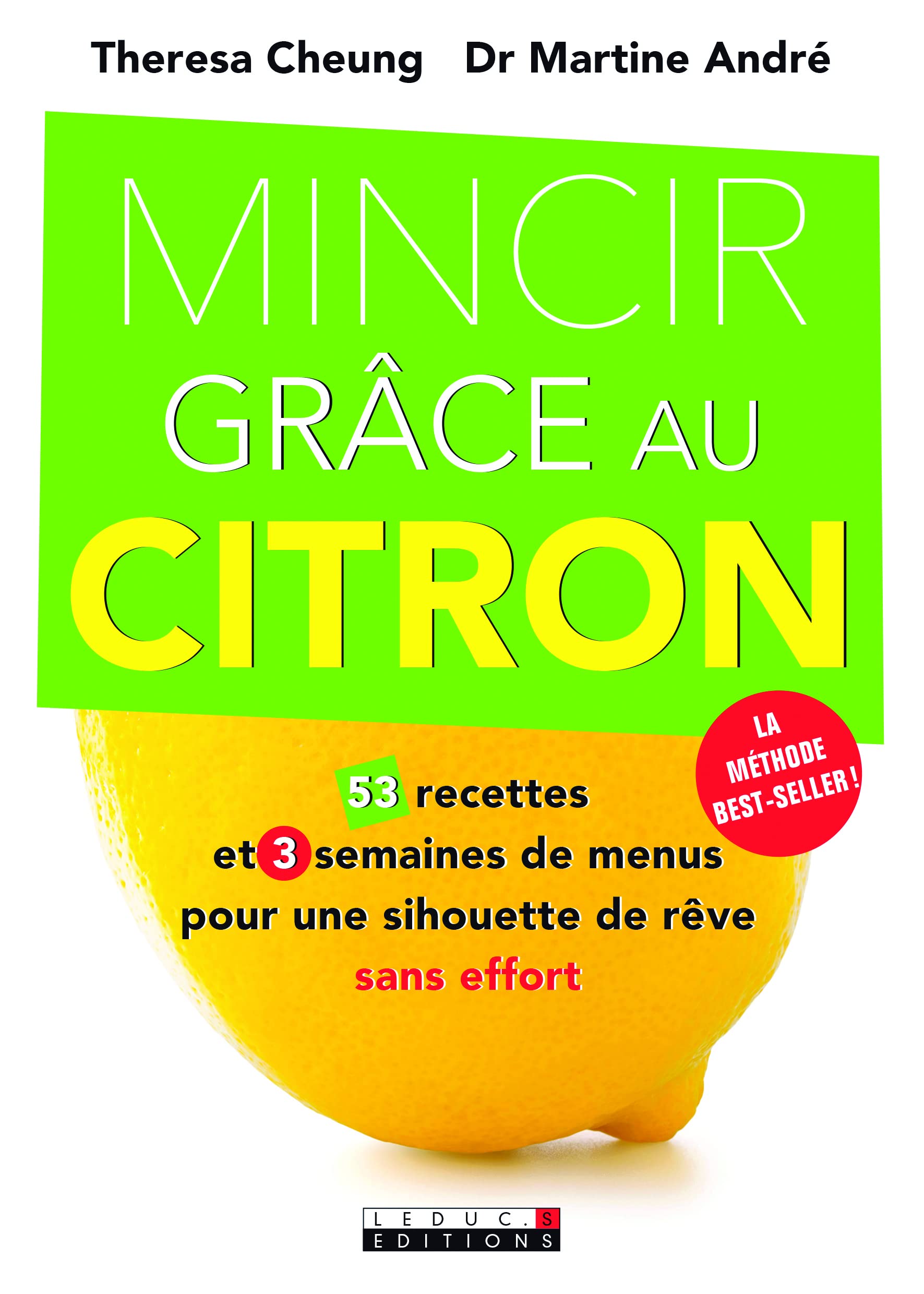 Mincir grâce au citron: La méthode la plus simple pour détoxifier son organisme et perdre du poids... Books