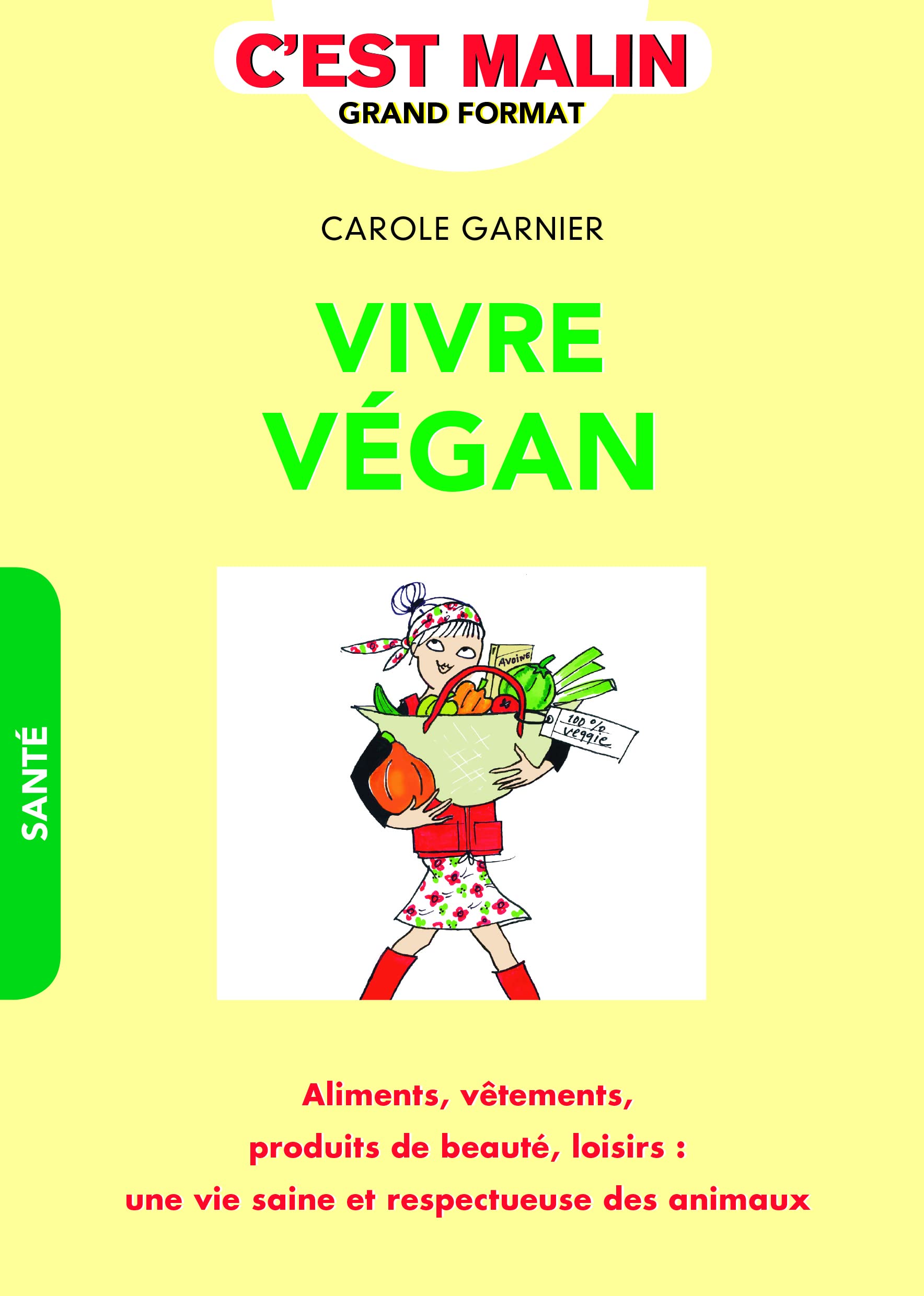 Vivre végan, c'est malin Leisure, Home & Garden