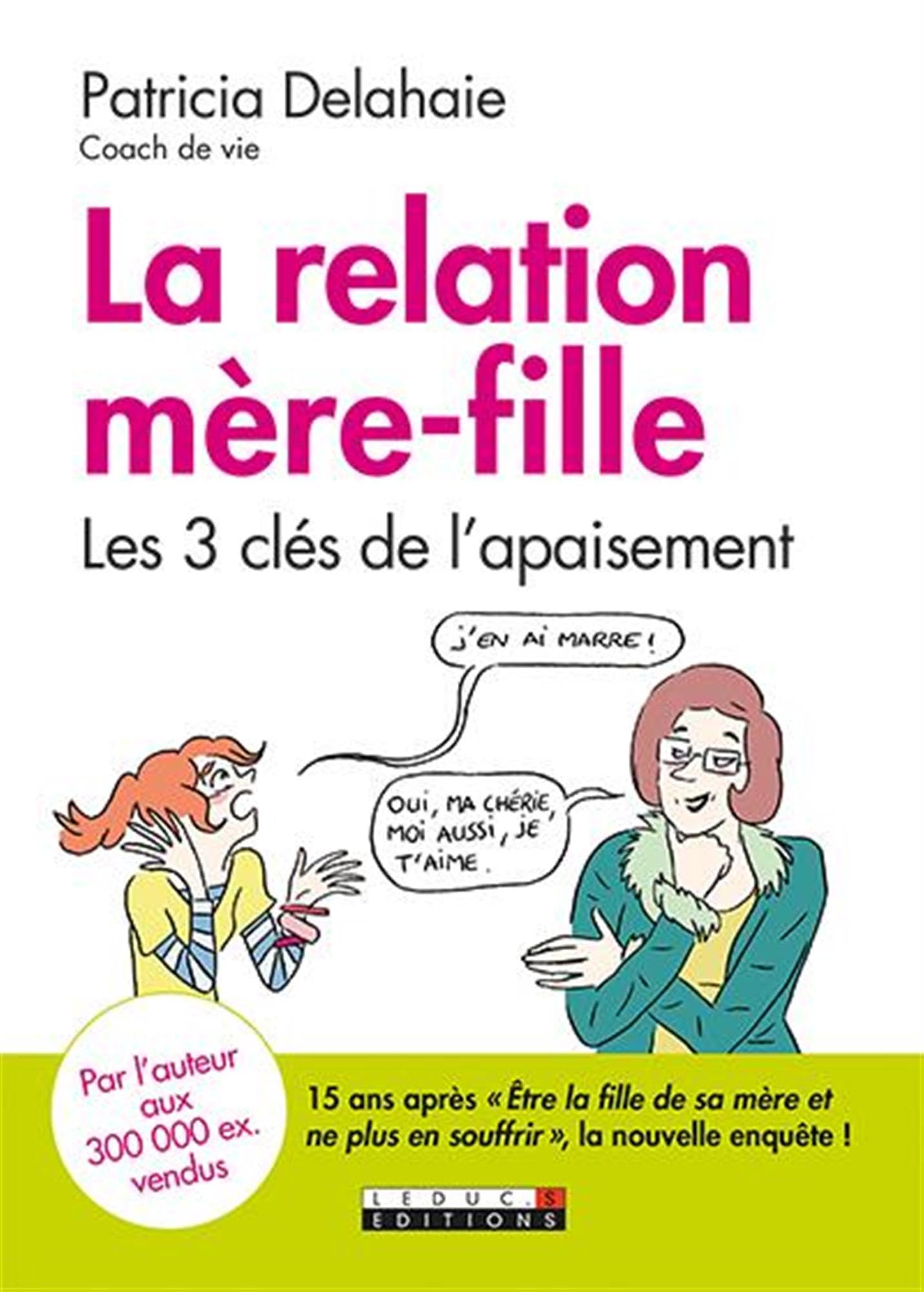 La relation mère-fille: Les 3 clés de l'apaisement Parents & Children