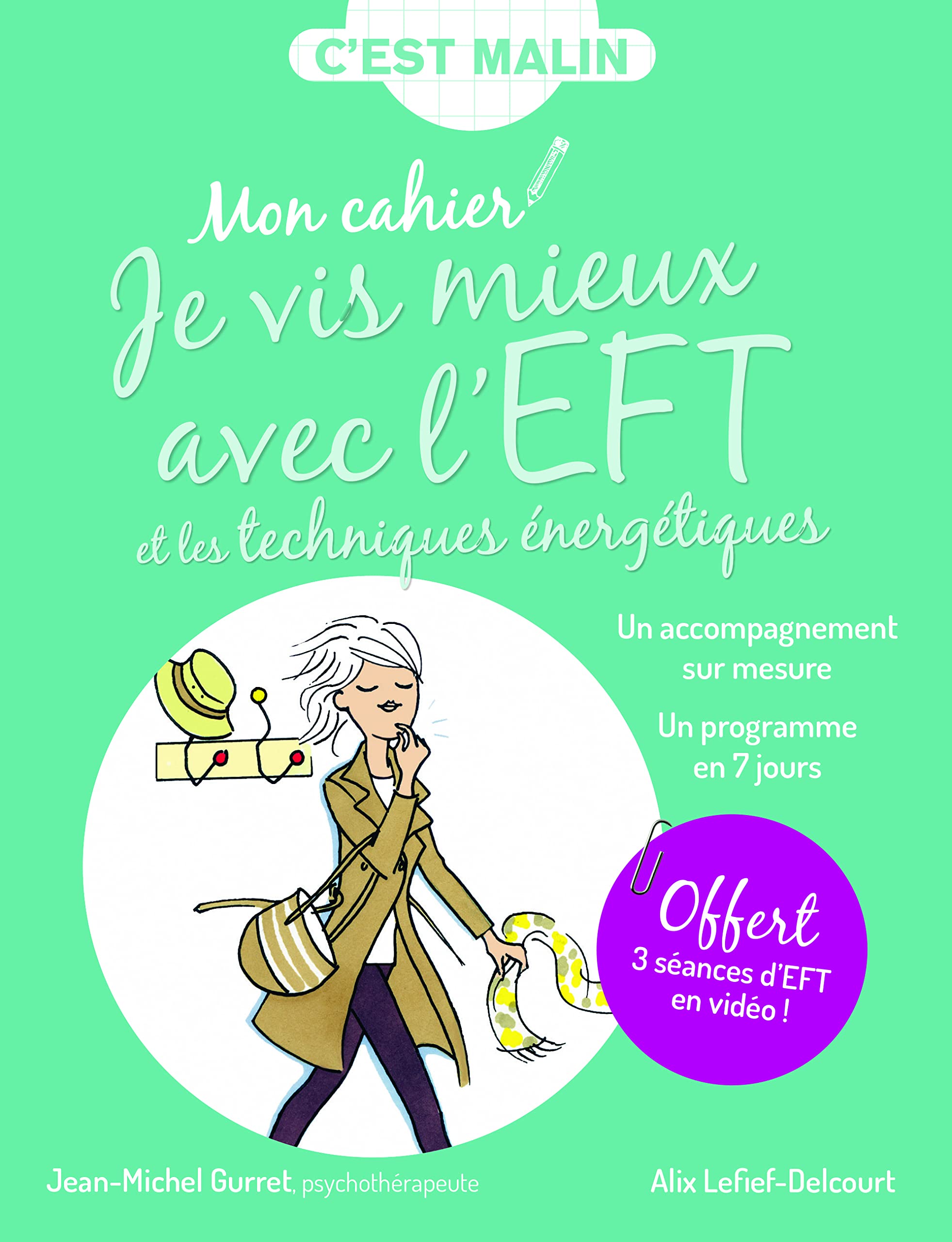 Mon cahier je vis mieux avec l'eft, c'est malin Books