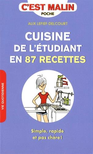 Cuisine de l'étudiant en 87 recettes : simple, rapide et pas chère ! Leisure, Home & Garden