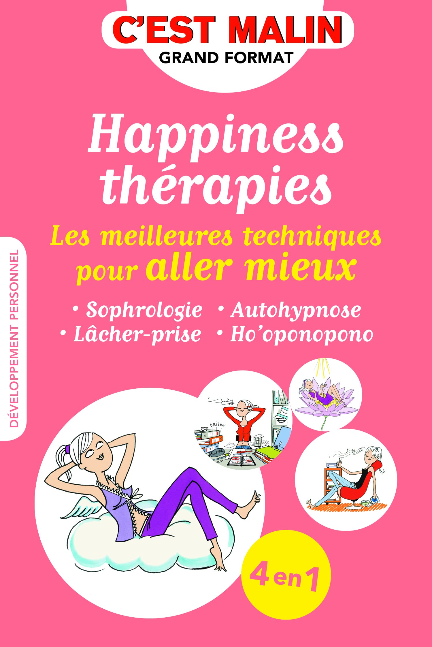 Happiness thérapies, c'est malin: Les meilleures techniques pour aller mieux Books