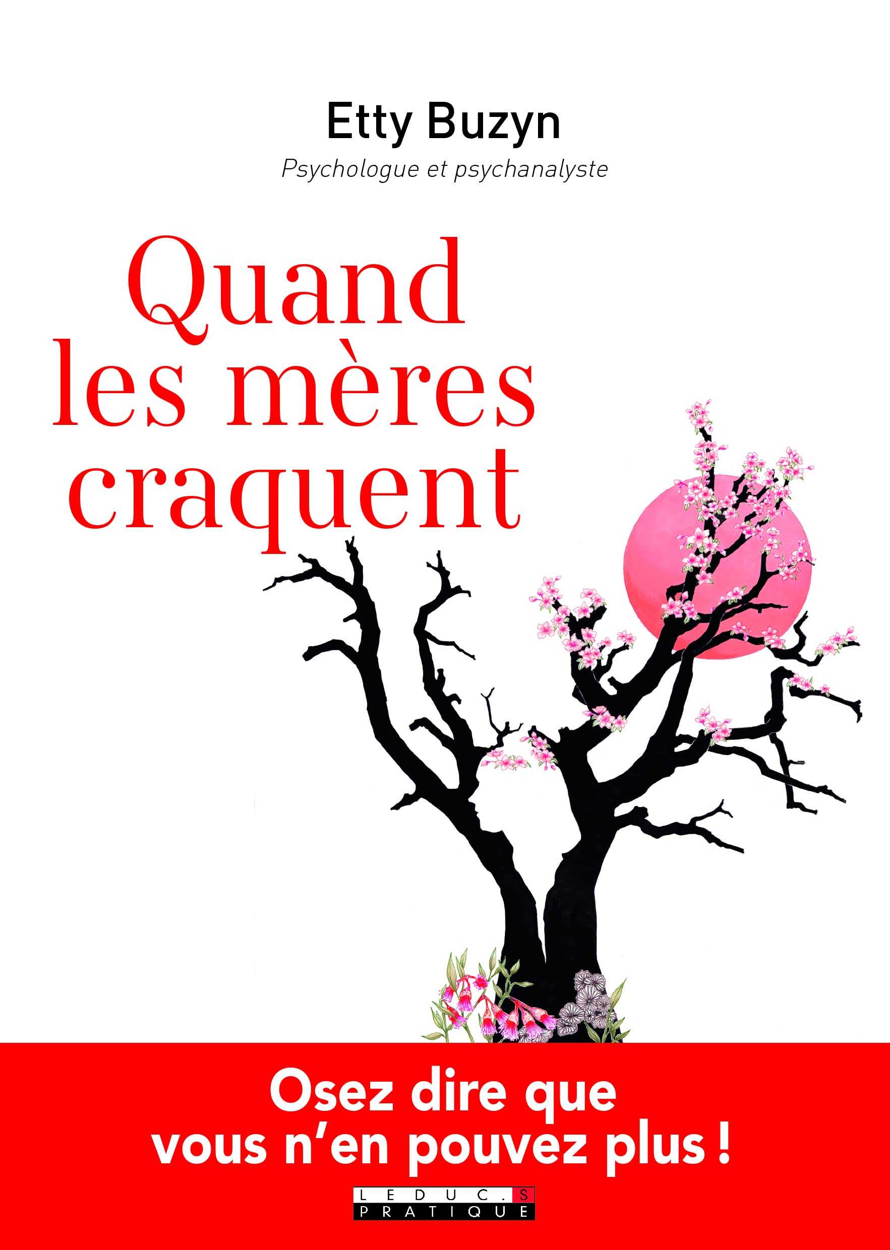 Quand les mères craquent: Osez dire que vous n'en pouvez plus ! Parents & Children