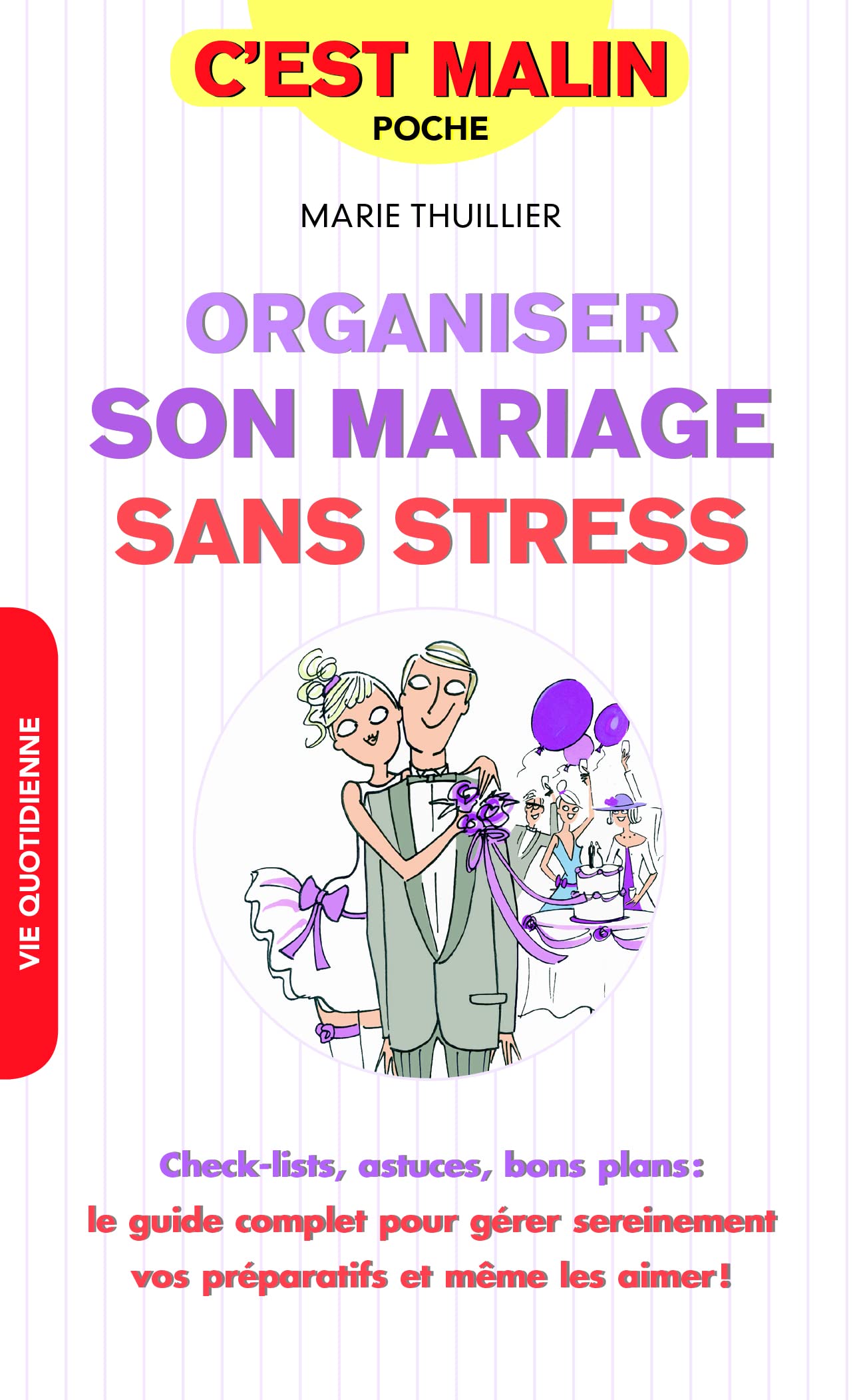 Organiser son mariage sans stress: Check-list, astuces, bons plans : le guide complet pour gérer sereinement ... Parents & Children