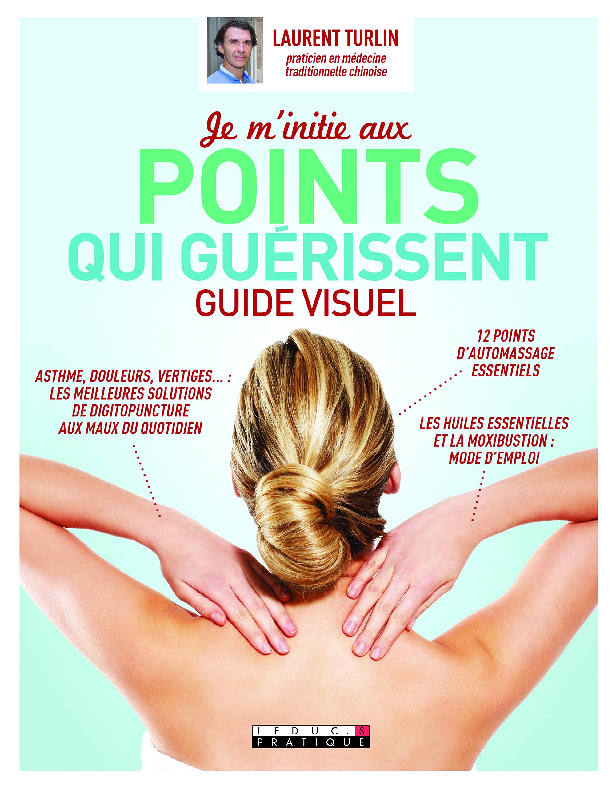Je m'initie aux points qui guérissent Health, Nutrition & Fitness